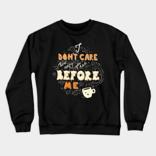 Coffee lover Crewneck Sweatshirt